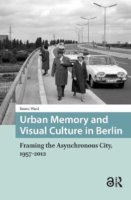 Urban Memory and Visual Culture in Berlin(English, Hardcover, Ward Simon)
