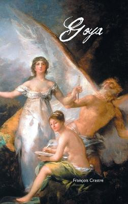 Goya(English, Hardcover, Crastre Francois)