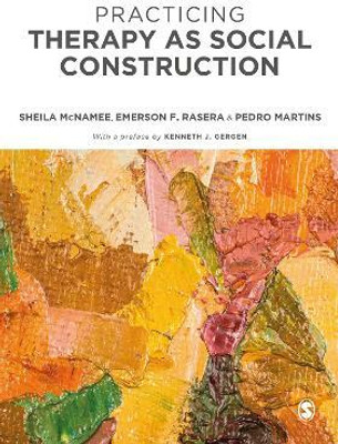 Practicing Therapy as Social Construction(English, Paperback, McNamee Sheila)