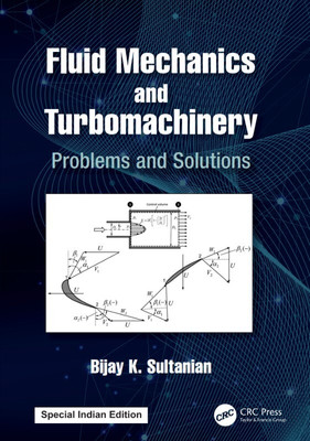 Fluid Mechanics and Turbomachinery(Paperback, Sultanian, Bijay K)