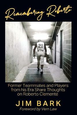 Remembering Roberto(English, Paperback, Bark Jim)