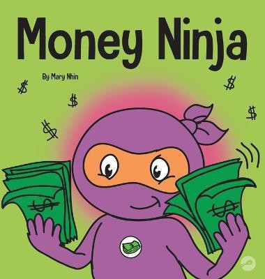 Money Ninja(English, Hardcover, Nhin Mary)