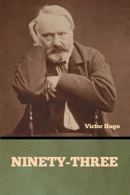 Ninety-Three(English, Paperback, Hugo Victor)