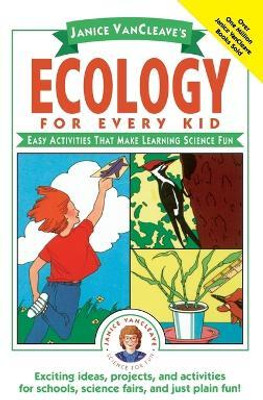 Janice VanCleave's Ecology for Every Kid(English, Hardcover, VanCleave Janice)