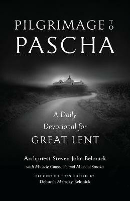 Pilgrimage to Pascha Large Print Edition(English, Paperback, Belonick Steven John)