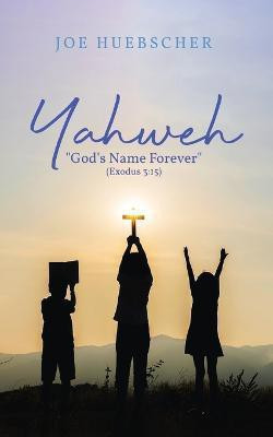 Yahweh(English, Paperback, Huebscher Joe)
