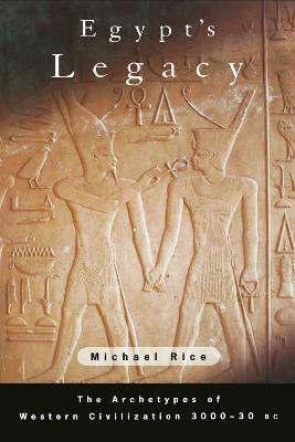 Egypt's Legacy(English, Paperback, Rice Michael)