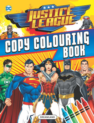 Justice League Copy Colouring Book  - superheroes Colouring Book for kid | 32 Colouring Pages(English, Paperback, Dreamland Publications)