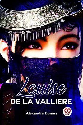 Louise De La Valliere(Paperback, Alexandre Dumas)