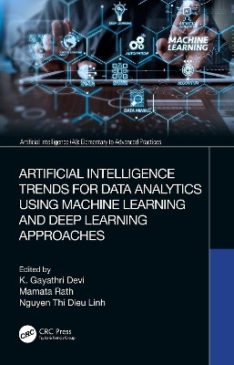 Artificial Intelligence Trends for Data Analytics Using Machine Learning and Deep Learning Approaches(English, Paperback, unknown)