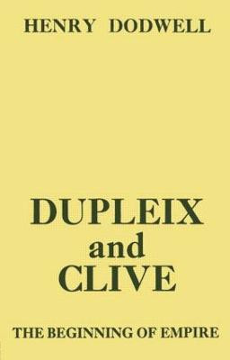 Dupleix and Clive(English, Paperback, Dodwell Henry)