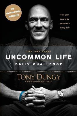 The One Year Uncommon Life Daily Challenge(English, Paperback, Dungy Tony)