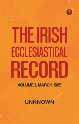 The Irish Ecclesiastical Record, Volume 1, March 1865(Paperback, Unknown)