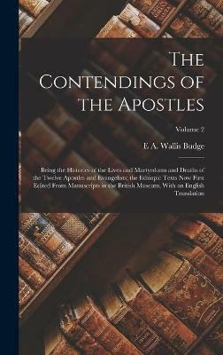 The Contendings of the Apostles(English, Hardcover, Budge E a Wallis)
