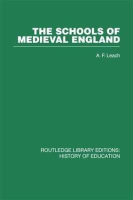 The Schools of Medieval England(English, Hardcover, Leach A F)