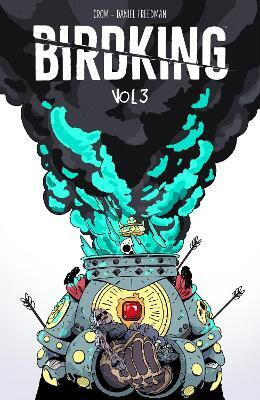 Birdking Volume 3(English, Paperback, Freedman Daniel)