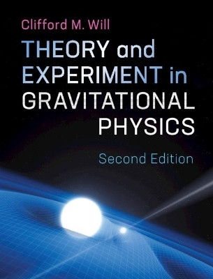 Theory and Experiment in Gravitational Physics(English, Hardcover, Will Clifford M.)