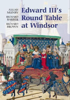 Edward III's Round Table at Windsor(English, Paperback, Munby Julian)