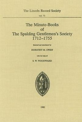Minute-Books of the Spalding Gentlemen's Society, 1712-1755(English, Hardcover, unknown)
