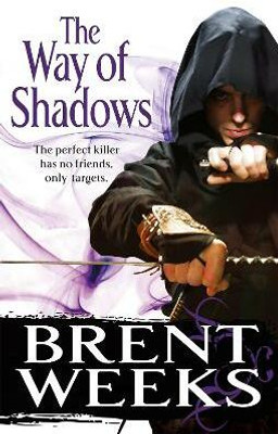 The Way Of Shadows(English, Paperback, Weeks Brent)