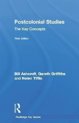Post-Colonial Studies: The Key Concepts(English, Hardcover, Ashcroft Bill)