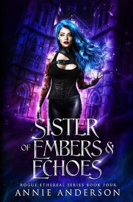 Sister of Embers & Echoes(English, Paperback, Anderson Annie)