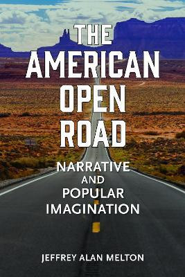 The American Open Road(English, Hardcover, Melton Jeffrey Alan)