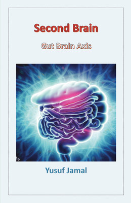 Second Brain  - The Gut Brain Axis(Paperback, Yusuf Jamal)