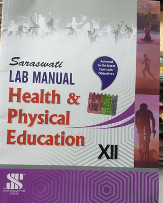 Saraswati lab manual health and physical education class 12(Paperback, Dr. V. K. Sharma)
