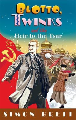 Blotto, Twinks and the Heir to the Tsar(English, Hardcover, Brett Simon)