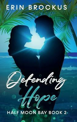 Defending Hope(English, Hardcover, Brockus Erin)