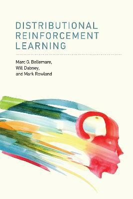 Distributional Reinforcement Learning(English, Hardcover, Bellemare Marc G.)