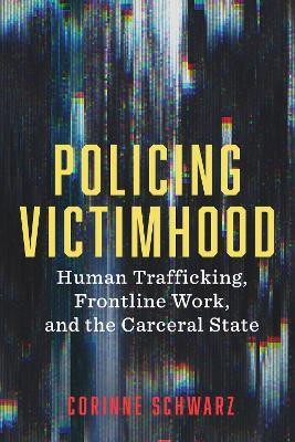 Policing Victimhood(English, Electronic book text, Schwarz Corinne)