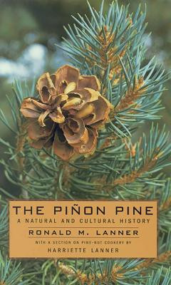 The Pinon Pine-a Natural and Cultural History(English, Paperback, University of Nevada Press)
