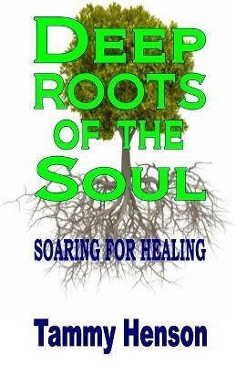 Deep Roots of the Soul(English, Paperback, Henson Tammy)
