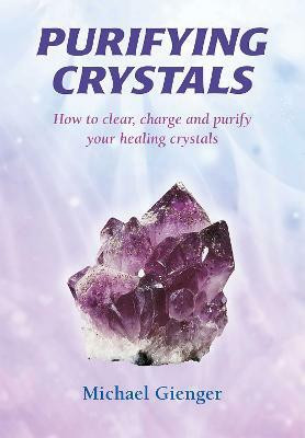 Purifying Crystals(English, Paperback, Gienger Michael)