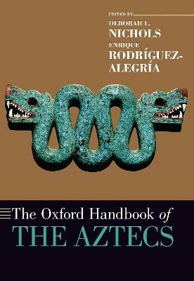 The Oxford Handbook of the Aztecs(English, Paperback, unknown)
