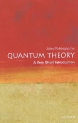 Quantum Theory: A Very Short Introduction(English, Paperback, Polkinghorne John)