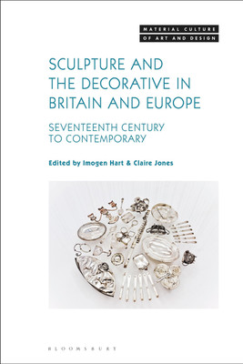 Sculpture and the Decorative in Britain and Europe(English, Paperback, unknown)