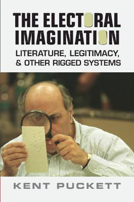 The Electoral Imagination(English, Hardcover, Puckett Kent)