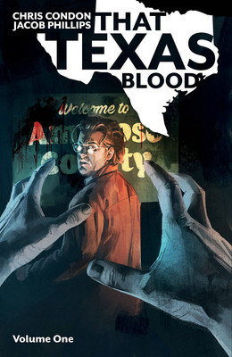 That Texas Blood, Volume 1(English, Paperback, Condon Chris)