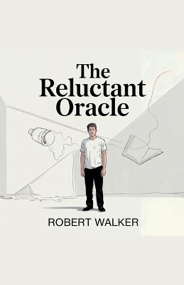 The Reluctant Oracle(English, Paperback, Walker Robert)
