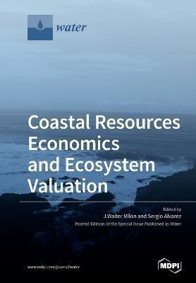 Coastal Resources Economics and Ecosystem Valuation(English, Paperback, unknown)