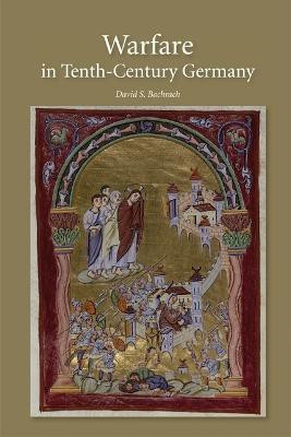 Warfare in Tenth-Century Germany(English, Hardcover, Bachrach David S)