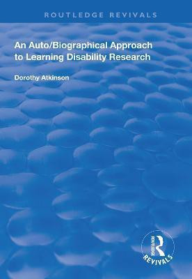 An Auto/Biographical Approach to Learning Disability Research(English, Hardcover, Atkinson Dorothy)