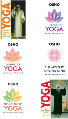 Osho Must Read : The Alchemy Of Yoga + The Heart Of Yoga + The Path Of Yoga + Yoga Moving To The Center + Yoga The Ever Present Flower + The Mystery Beyond Mind(Paperback, Osho)