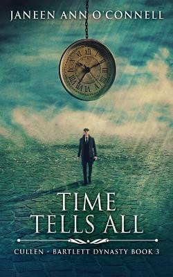 Time Tells All(English, Paperback, O'Connel Janeen Ann)