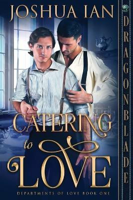 Catering to Love(English, Paperback, Ian Joshua)
