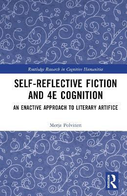 Self-Reflective Fiction and 4E Cognition(English, Hardcover, Polvinen Merja)