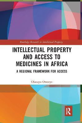 Intellectual Property and Access to Medicines in Africa(English, Paperback, Owoeye Olasupo)